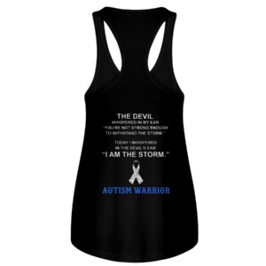 The Devil Whispered In My Ear You're Not Strong Enough To Withstand The Storm Autism Warrior Shirt 1