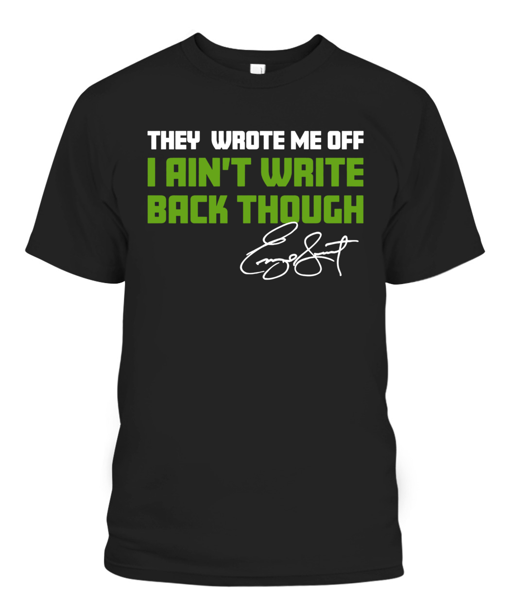 THEY WROTE ME OFF - I AIN'T WRITE BACK THOUGH SHIRT Geno Smith, Seattle  Seahawks - Ellieshirt