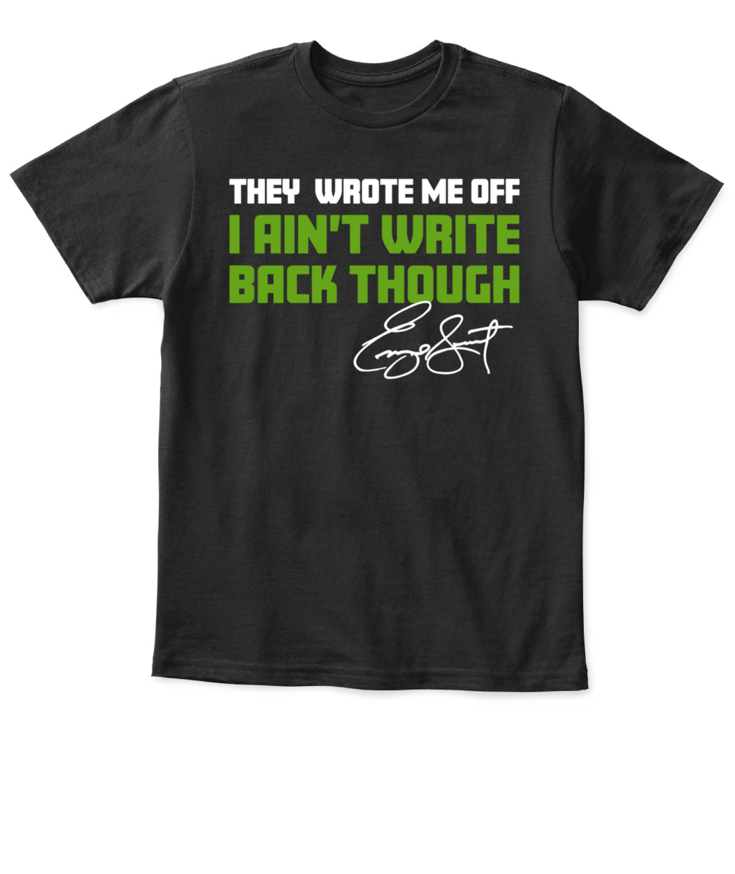 THEY WROTE ME OFF - I AIN'T WRITE BACK THOUGH SHIRT Geno Smith, Seattle  Seahawks - Ellieshirt