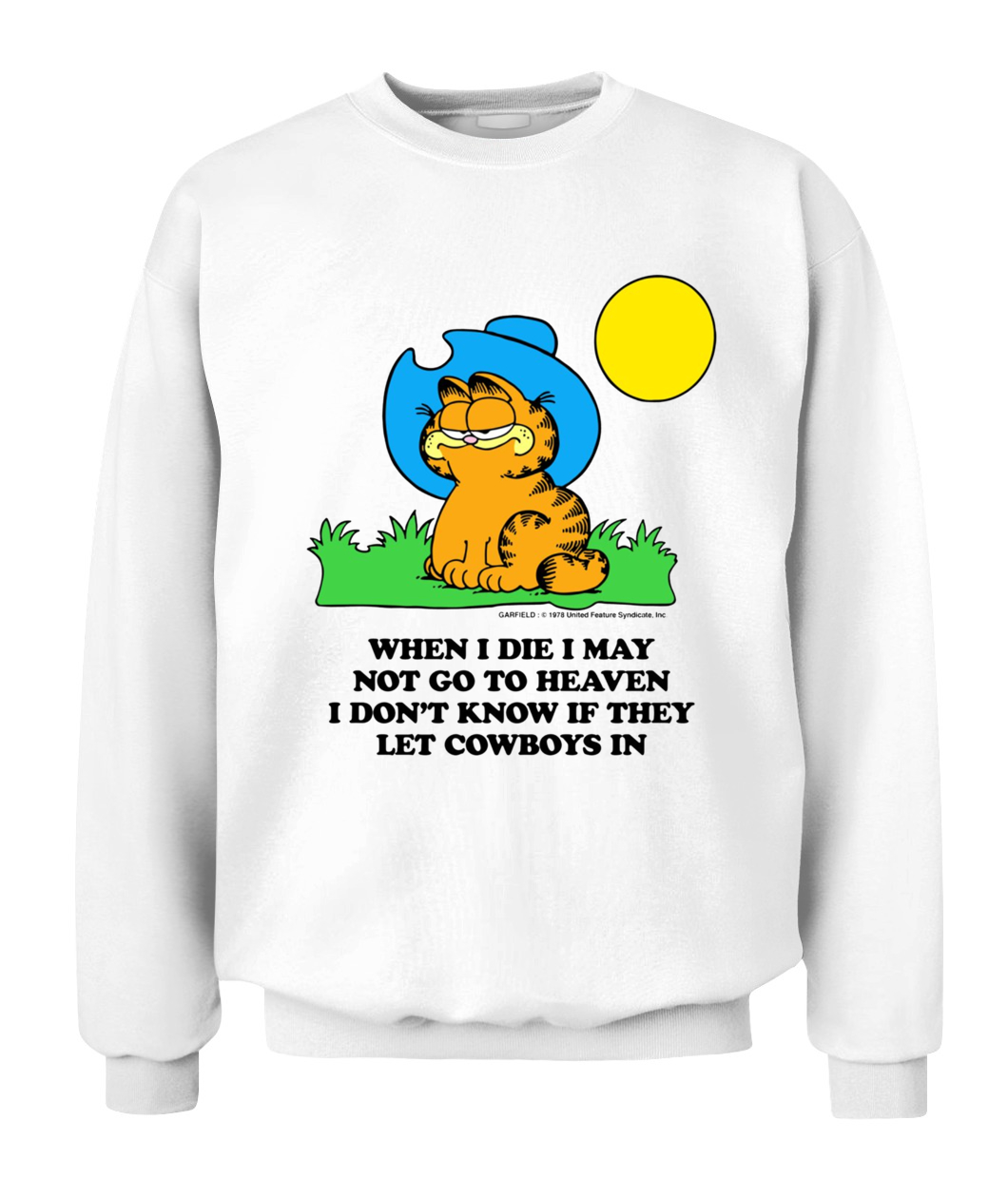 Garfield Cowboy When I Die I May Not Go To Heaven I Dont Know If They Let Cowboys In Shirt Garfield Ellieshirt