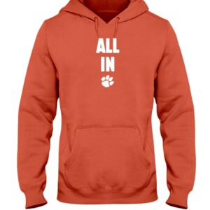 ALL IN SHIRT CLEMSON TIGERS Hoodie