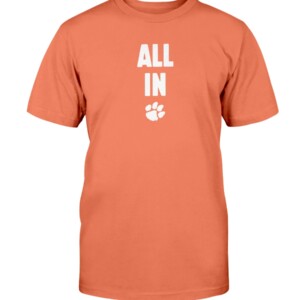 ALL IN SHIRT CLEMSON TIGERS Shirt