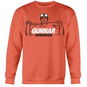 Gunnar Henderson Welcome to the Show Shirt Crewneck