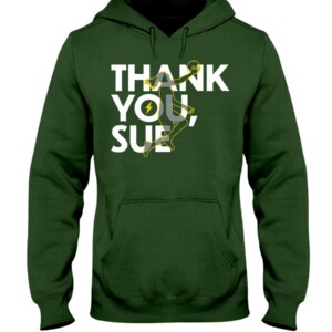 THANK YOU, SUE SHIRT Sue Bird, Seattle Storm Hoodie