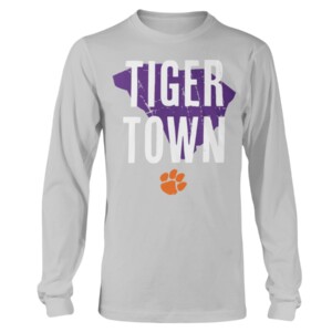 TIGER TOWN SHIRT CLEMSON TIGERS HOMETOWN CLEMSON TIGERS Longsleeve