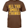 ALL THE SMALL THINGS SHIRT San Diego Padres Shirt