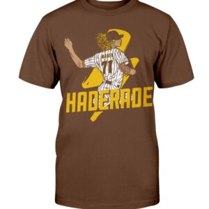 HADERADE SAN DIEGO SHIRT Josh Hader, San Diego Padres Shirt