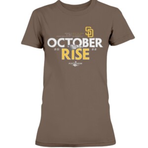 OCTOBER RISE SHIRT 2022 MLB Postseason, San Diego Padres 2