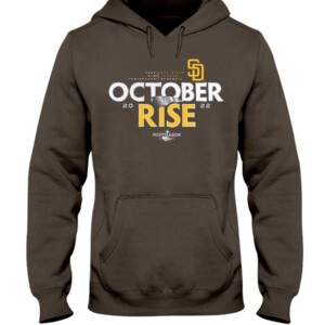 OCTOBER RISE SHIRT 2022 MLB Postseason, San Diego Padres Hoodie