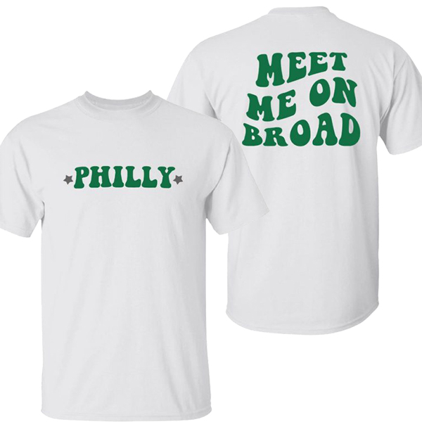 PHILLY - MEET ME ON BROAD SHIRT Philadelphia Eagles - Ellieshirt