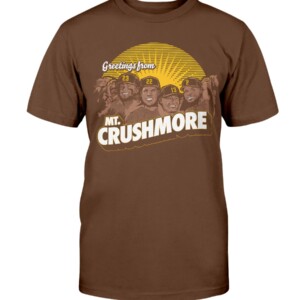MT. CRUSHMORE 2023 SHIRT San Diego Padres Shirt