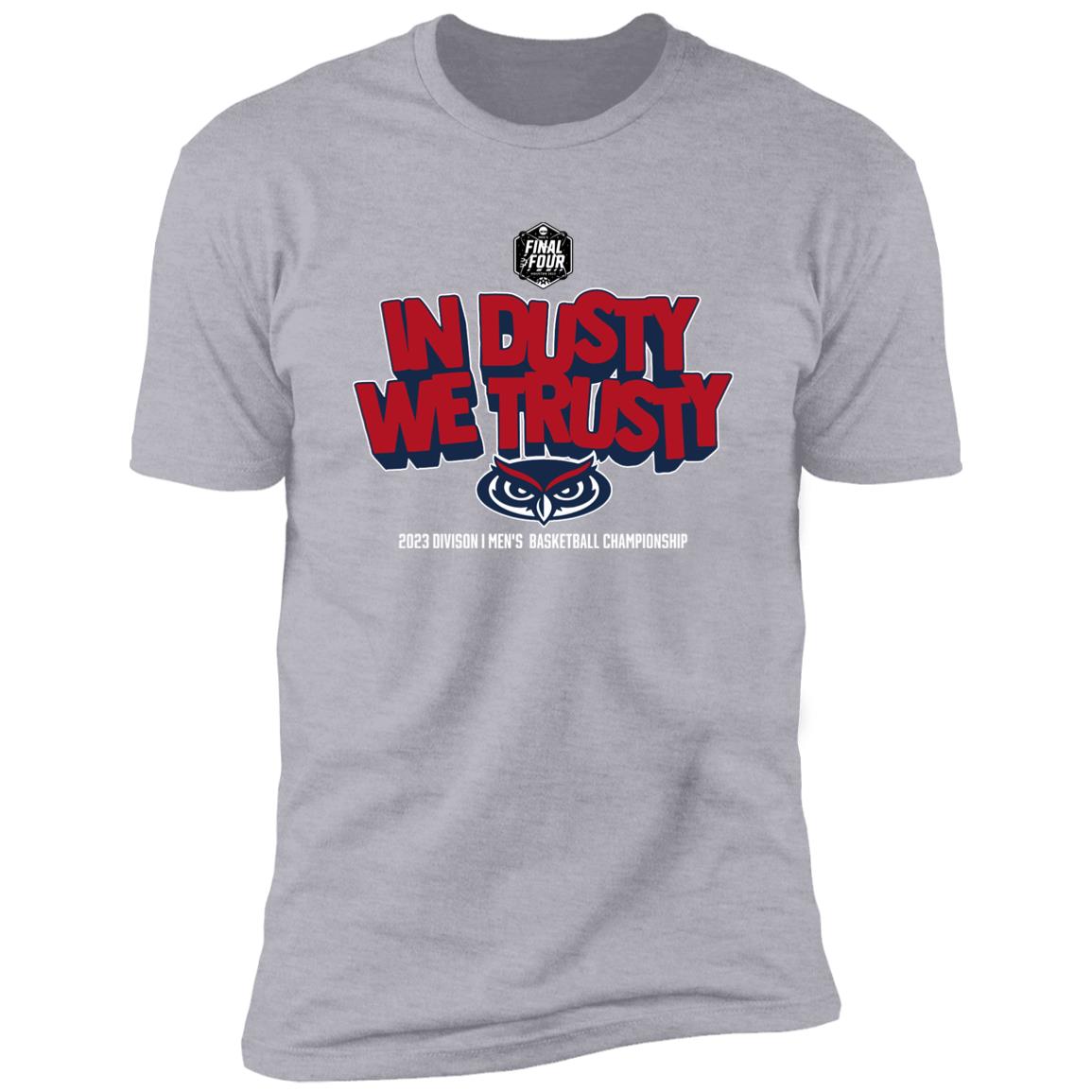 Fau Basketball In Dusty We Trusty Final Four 2023 Shirt, hoodie