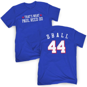 THAT'S WHAT PAUL REED DO SHIRT Paul Reed, Philadelphia 76ers