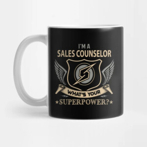 I'm A Sales Counselor What's Your SuperPower Mug