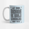 Let Your Vison Be World Embracihg Baha'i Faith Mug
