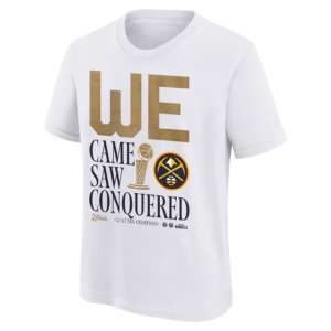 WE CAME SAW CONQUERED SHIRT Denver Nuggets 2023 NBA Finals Champions