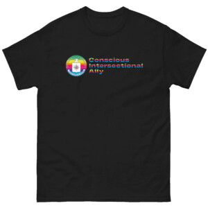 CIA SHIRT Conscious Intersectional Ally, LGBT Pride