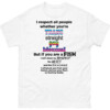 I Respect All People Whether You're Trans Straight Gay Bisexual But If You Are A FISH I Will Show No Respect Mercy Remorse Shirt