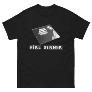 Girl Dinner Shirt