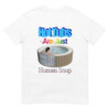 Hot Tubs Are Just Human Soup Shirt