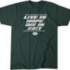 LIVE IN HOPE DIE IN SHIT SHIRT NEW YORK JETS