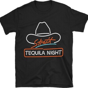 Tequila Night Strait Country Music Shirt