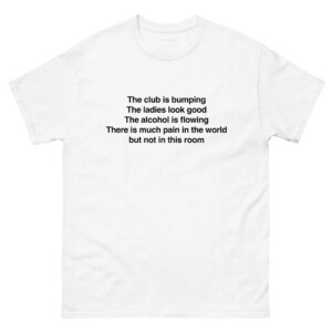 The Club Is Bumping Shirt1