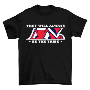 They Will Always Be The Tribe Shirt Cleveland Indians
