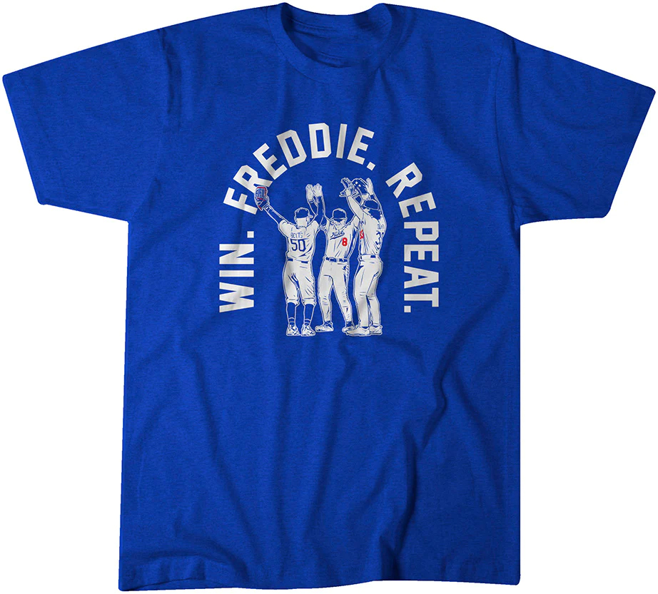 Win Freddie Repeat LA Dodgers baseball shirt, hoodie, sweater and v-neck t- shirt