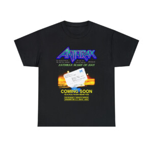 Anthrax Scare of 2001 Shirt