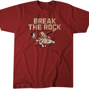 BREAK THE ROCK SHIRT Florida State Seminoles