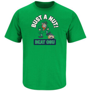 Bust a Nut Beat OSU Shirt for Notre Dame College