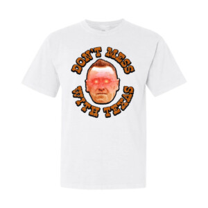 DON'T MESS WITH TEXAS SHIRT Steve Sarkisian, Texas Longhorns