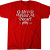 O H I O WHAT A NIGHT SHIRT Ohio State Buckeyes