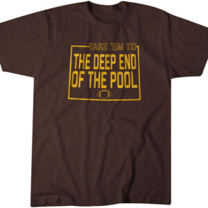 TAKE 'EM TO THE DEEP END OF THE POOL SHIRT Andrew Peasley, Wyoming Cowboys