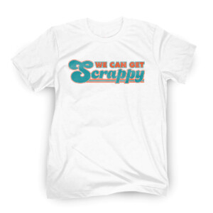 WE CAN GET SCRAPPY SHIRT Miami Dophins