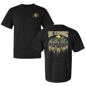 WE COMING SHIRT Colorado Boulder, Colorado Buffaloes