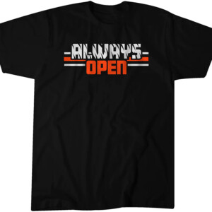 ALWAYS OPEN IN CINCINNATI SHIRT Cincinnati Bengals