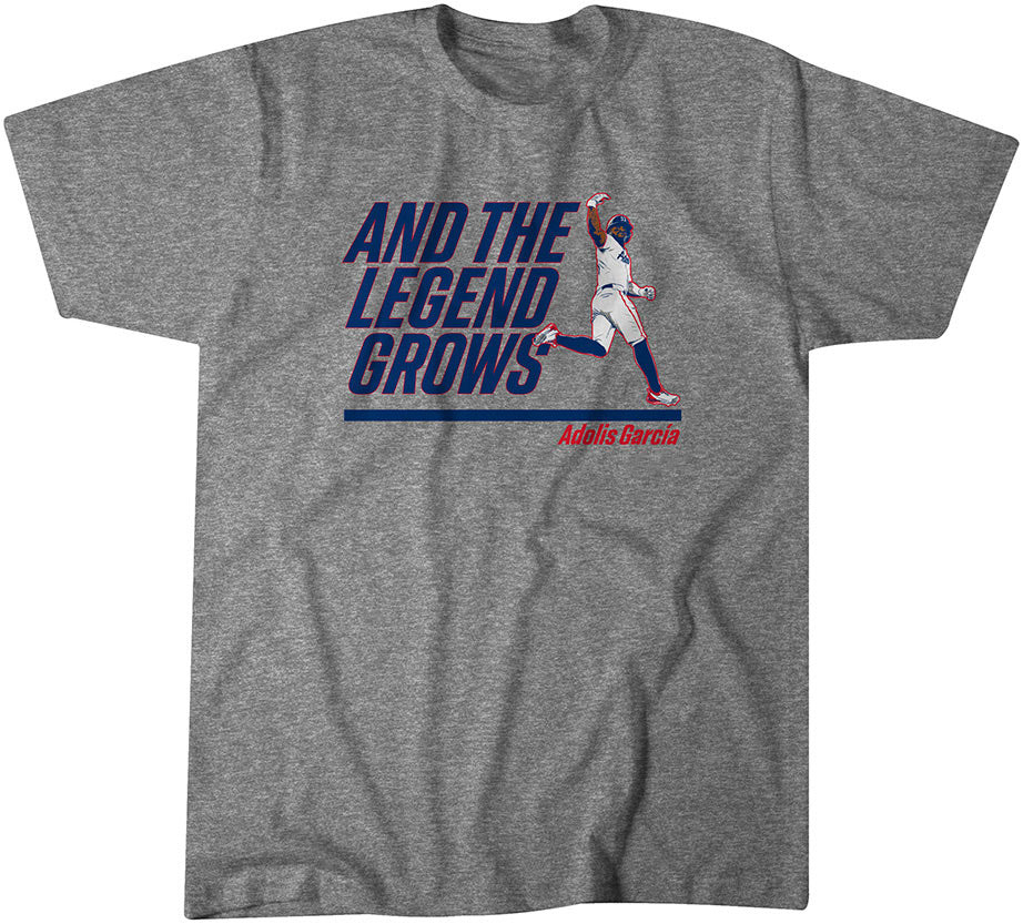 AND THE LEGEND GROWS SHIRT Adolis García, Texas Rangers AND THE LEGEND GROWS SHIRT Adolis García, Texas Rangers
