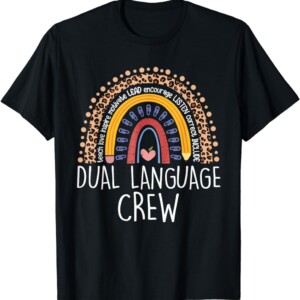 Bilingual Teacher Rainbow Dual Language Crew Maestra Spanish T Shirt