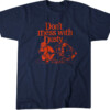 DON'T MESS WITH DUSTY SHIRT Dusty Baker, Houston Astros