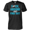 FUCK AROUND AND FIND OUT SHIRT Philadelphia Eagles