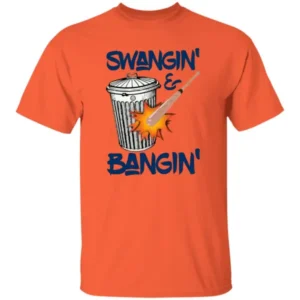 Houston Swangin And Bangin Shirt Sign Stealing, Houston Astros