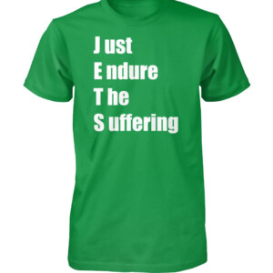 JETS SHIRT JUST ENDURE THE SUFFERING, New York Jets