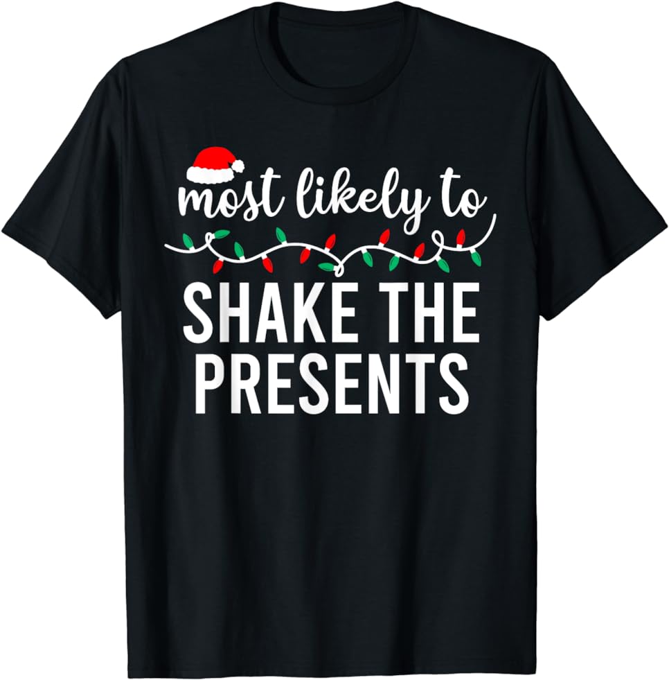 Most Likely To Shake The Presents Shirt Christmas Shirt Matching Family Pajamas Most Likely To Shake The Presents Shirt Christmas Shirt Matching Family Pajamas