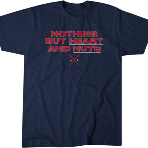 NOTHING BUT HEART AND NUTS SHIRT Atlanta Braves