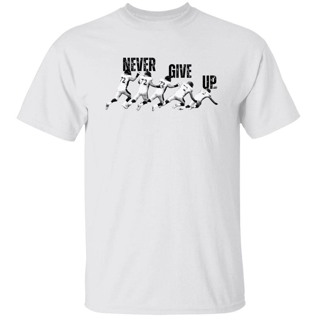 Never Give Up Shirt Garett Bolles, Denver Broncos Never Give Up Shirt Garett Bolles, Denver Broncos