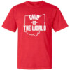OHIO VS THE WORLD SHIRT Ohio State Buckeyes