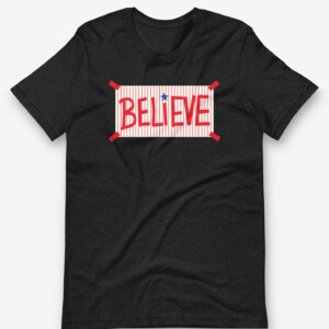 Phillies Believe Shirt 2023 MLB Potseason, Philadelphia Phillies Black