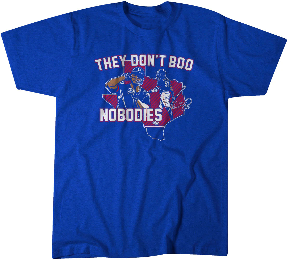 THEY DON'T BOO NOBODIES SHIRT 2023 American League Champions, Adolis García, Texas Rangers THEY DON'T BOO NOBODIES SHIRT 2023 American League Champions, Adolis García, Texas Rangers